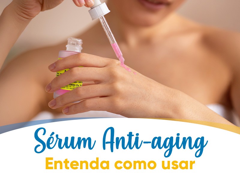 Sérum anti-aging manipulado é bom? Entenda como usar!